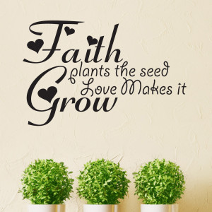 Faith Plants The Seed Quote Wall Sticker 1
