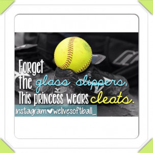 Softball quotes. I love this