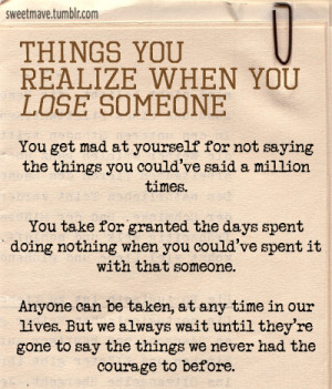 Things You Realize When You Lose Someone…. ~ Sad Quote