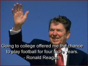 Ronald Reagan Football Quotes