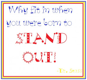 Sunday Inspirational Quote-Stand Out