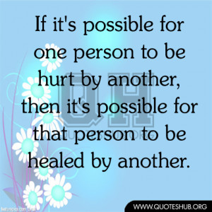 If it’s possible for one person to be hurt