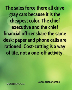 because it is the cheapest color. The chief executive and the chief ...
