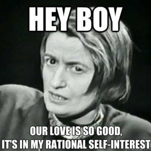 Seriously, an Ayn Rand meme perfect for Valentine's Day. 