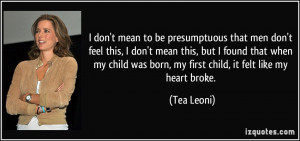 More Tea Leoni Quotes