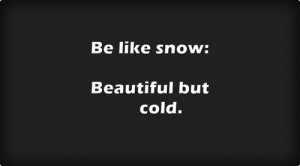 beautiful, cold, emo, happy, love, lyrics, quotes, sad, smile, snow