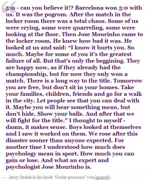 Jerzy Dudek, talking about Mourinho and the locker room atmosphere ...