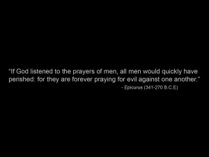 Epicurus quote on the prayers of Man