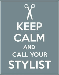 hair salons hairdresser stay calm keepcalm keep calm hair quotes ...