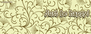 Just Be Happy Facebook Cover Layout