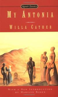 My Antonia (Signet Classics) (Paperback) ~ Willa Cather (Author) Cover ...