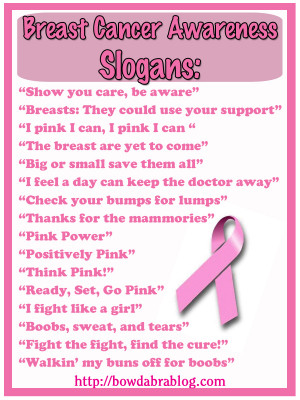 Breast Cancer Awareness Slogans via Bowdabra Blog