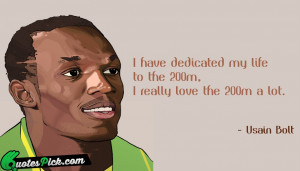 Have Dedicated My Life by usain-bolt Picture Quotes