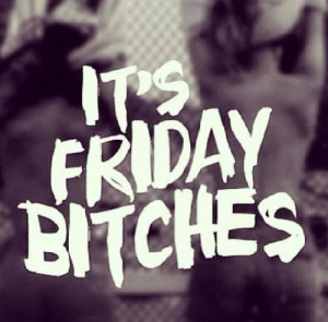 It's Friday!!!!