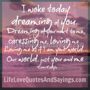 Dreaming of You. Dreaming of You Next to Me, Caressing Me, Loving Me ...