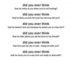 Did you ever think that he looks at you when you're not looking did ...