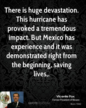 is huge devastation. This hurricane has provoked a tremendous impact ...
