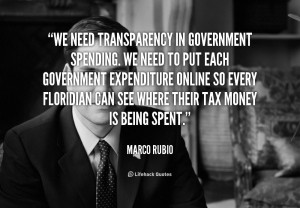quote-Marco-Rubio-we-need-transparency-in-government-spending-we-55379 ...
