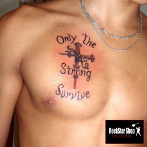 Only the Strong Survive Tattoo Design