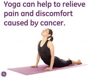 Yoga can help to relieve pain and discomfort caused by cancer #Quotes ...