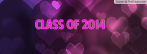 CLASS OF 2014 Profile Facebook Covers