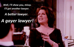 Related Pictures will and grace quotes 5000940664259731 jpg