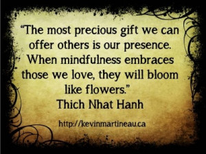 The gift of presence.