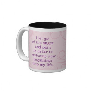 Positive Affirmation Letting Go Of Pain And Anger Coffee Mugs