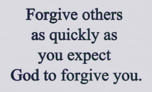 forgiving others....