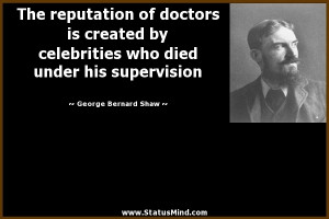 ... under his supervision - George Bernard Shaw Quotes - StatusMind.com