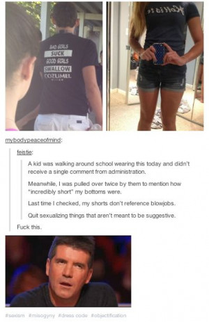 Dress codes are misogynistic , sexist, slut shame, and objectify girls ...