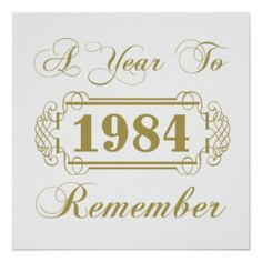 1984 A Year To Remember Poster Print, in elegant gold lettering ...