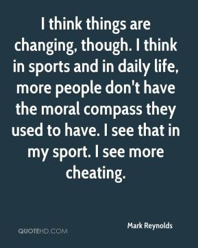Quotes About Cheating In Sports I think in sports and