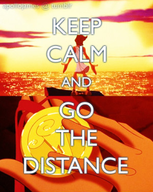 apollojames:Keep Calm and Go the Distance v1Thank you, @bythegodsbecks ...