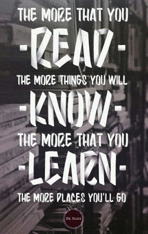 The more you read... Dr Seuss