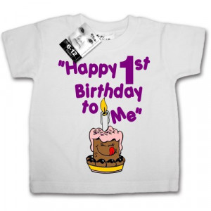 Dirty Fingers Happy 1st Birthday to Me Baby & Toddler T shirt from ...