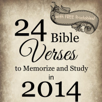 24 Bible Verses to Memorize and Study in 2014 — with Free Printables ...