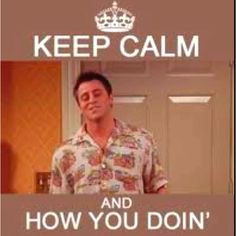 joey #friends #tv .,.How you doin? ;)