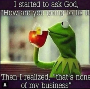Back > Gallery For > kermit drinking tea quotes