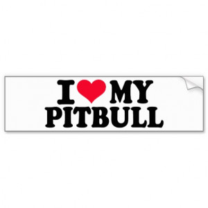 Love Pitbull Bumper Sticker...