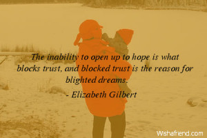 ... blocks trust, and blocked trust is the reason for blighted dreams