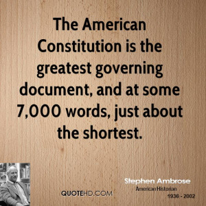 The American Constitution is the greatest governing document, and at ...