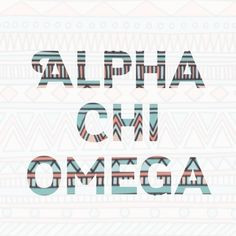Alpha Chi Omega Quotes