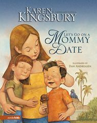 ... on a Mommy Date - Children's Books | Karen Kingsbury Christian Author