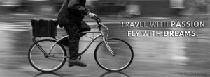 Travel With Passion,Fly With Dreams - Quote FB cover photo is ...