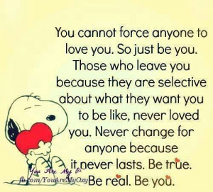 Be True. Be Real. Be You.