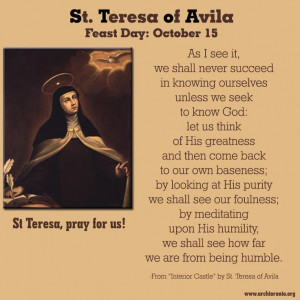 Quote from St. Teresa of Avila as we celebrate her feast day.