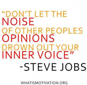 Inner voices ...#SteveJobs