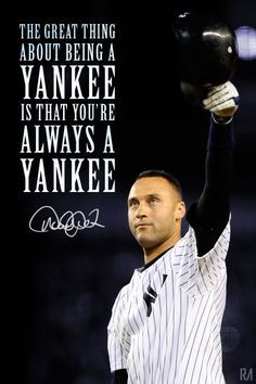 FarewellCaptain #DerekJeter #Quote Derek Jeter New York Yankees Quote