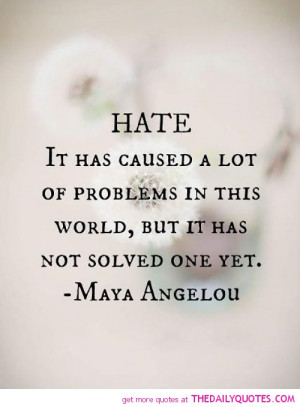 ... has-caused-a-lot-of-problems-maya-angelou-quotes-sayings-pictures.jpg